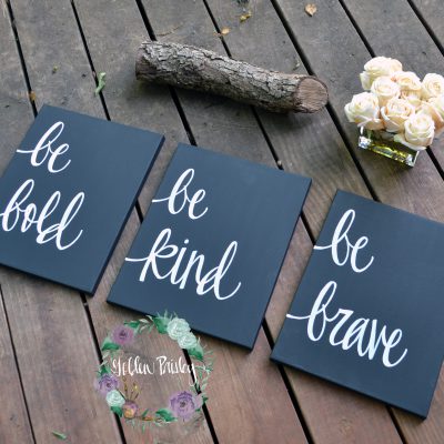 be bold be kind be brave canvas painting